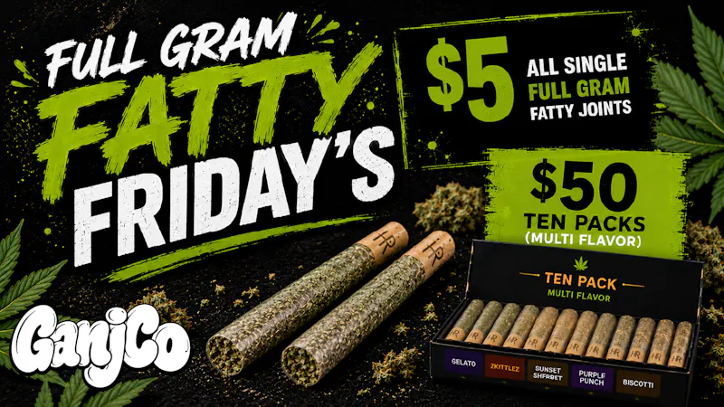 GanjCo Friday's Full Gram Fatty's $5