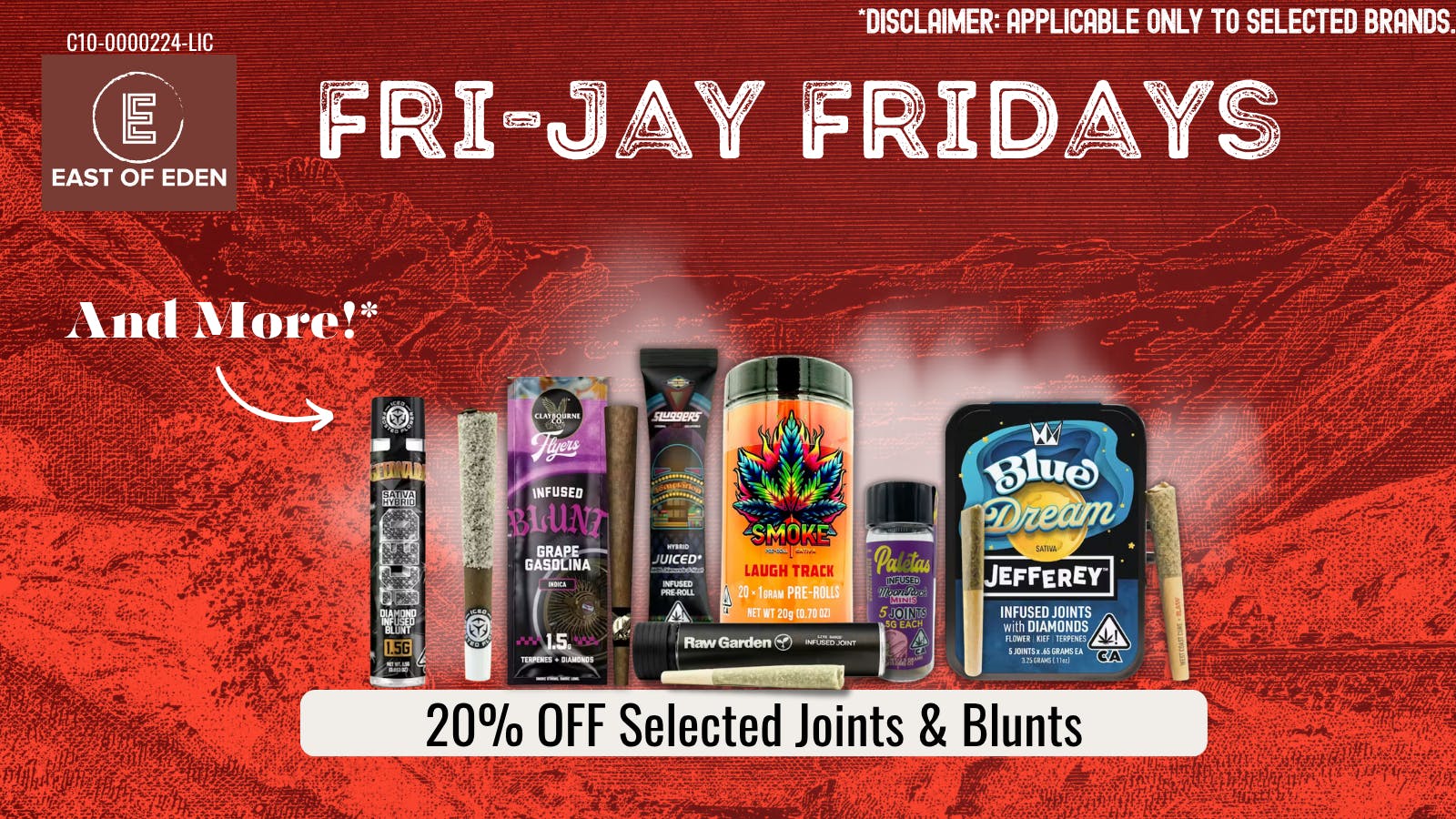 East of Eden Cannabis Co. FRI-JAY FRIDAYS! At East of Eden.