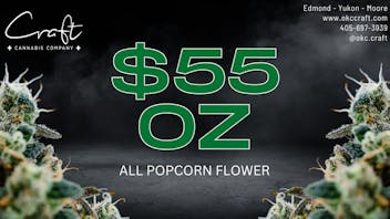 Craft Cannabis Company - Edmond Popcorn Saturday - $55/oz Popcorn Flower