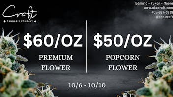 Craft Cannabis Company - Edmond $60/OZ PREMIUM & $50/OZ POPCORN