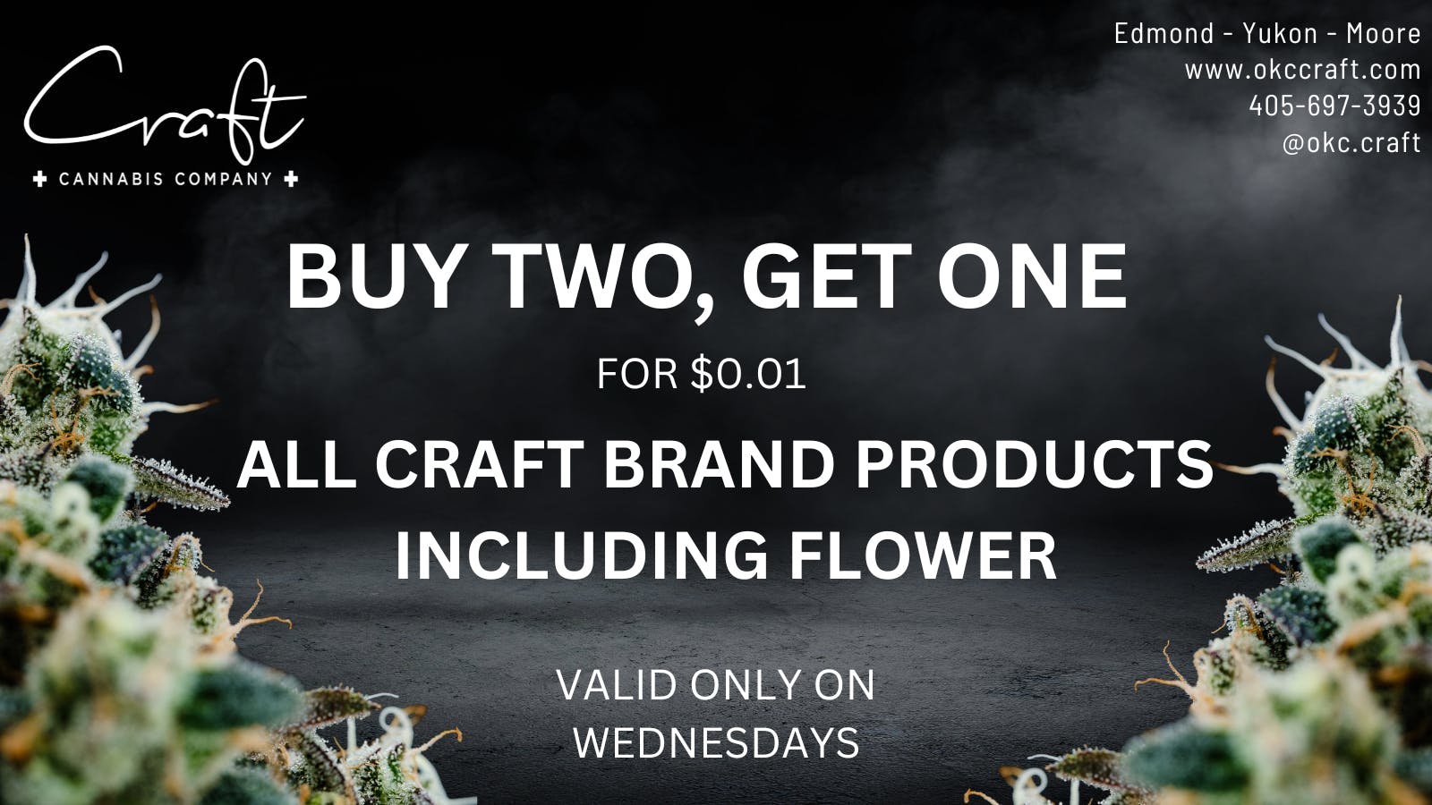 Craft Cannabis Company - Edmond Wacky Wednesday - Buy 2, Get 1 for $0.01