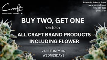 Craft Cannabis Company - Edmond Wacky Wednesday - Buy 2, Get 1 for $0.01