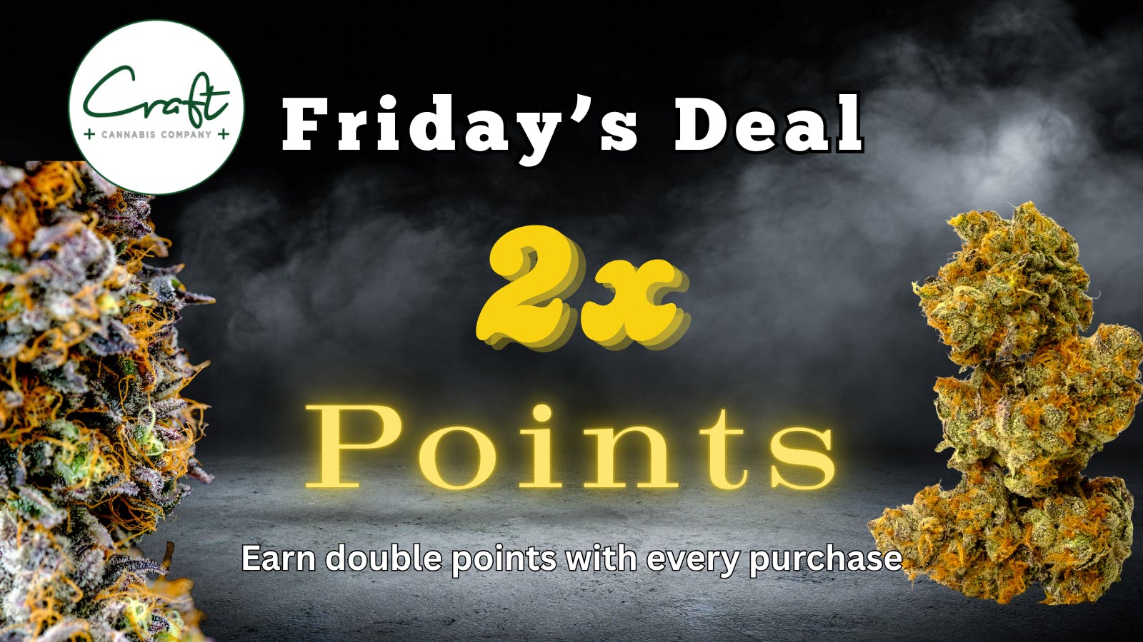 Craft Cannabis Company - Edmond Earn Double Points