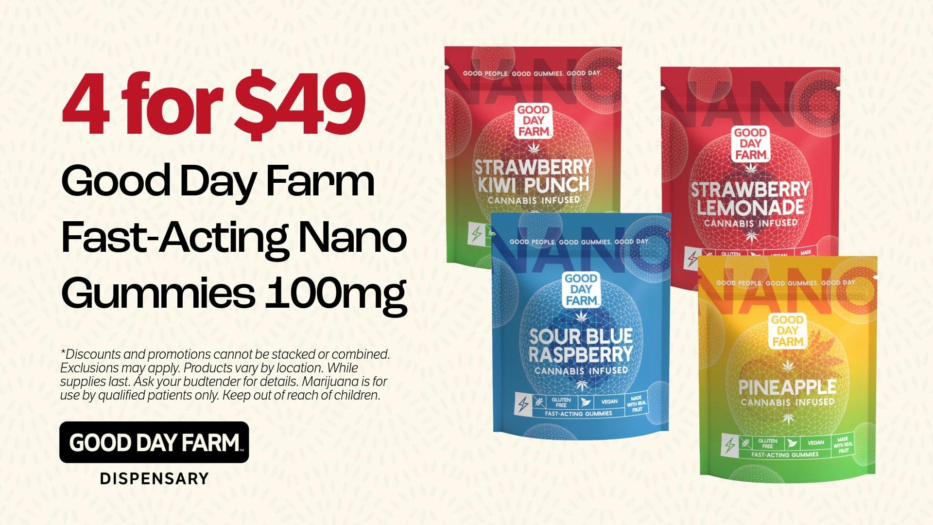 Good Day Farm - Cantrell 4 for $49 | GDF Fast-Acting Nano Gummies 100mg