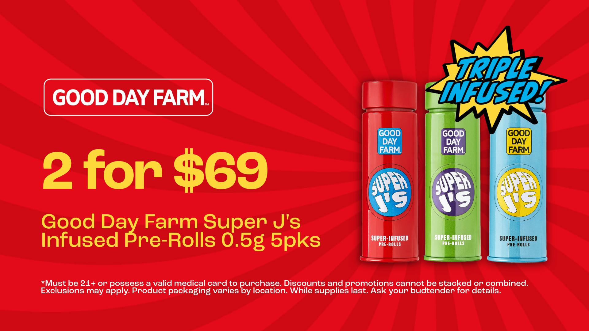 Good Day Farm - East Sunshine 2 for $69 GDF Super J's 0.5g 5pks