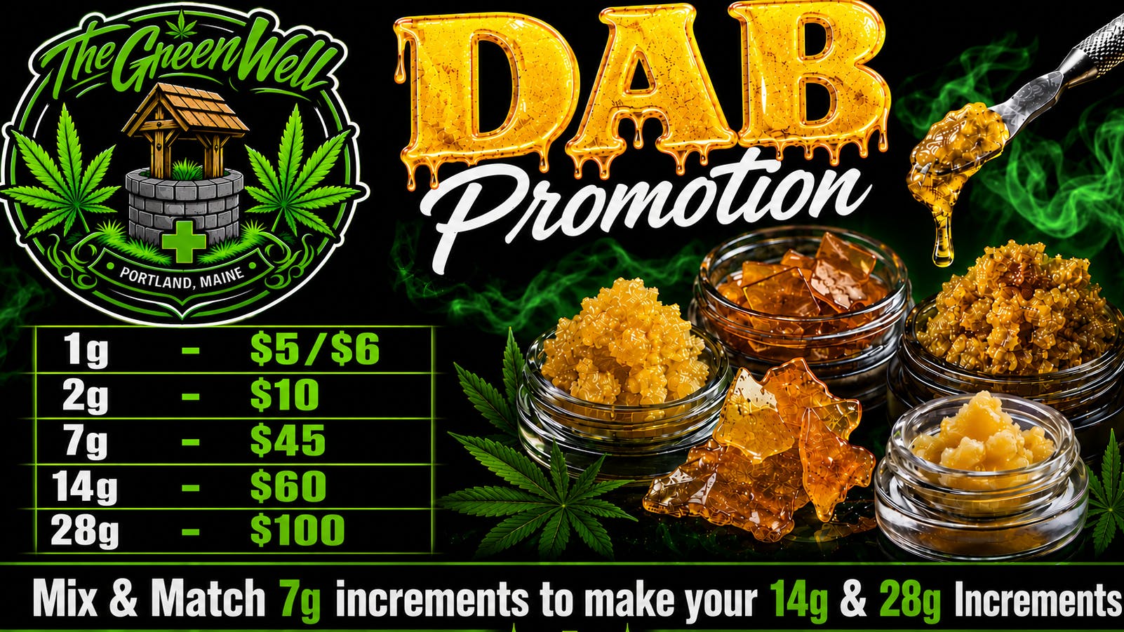 The Green Well - Delivery $45-7g, $60-14g, $100-28g Dab Promotion