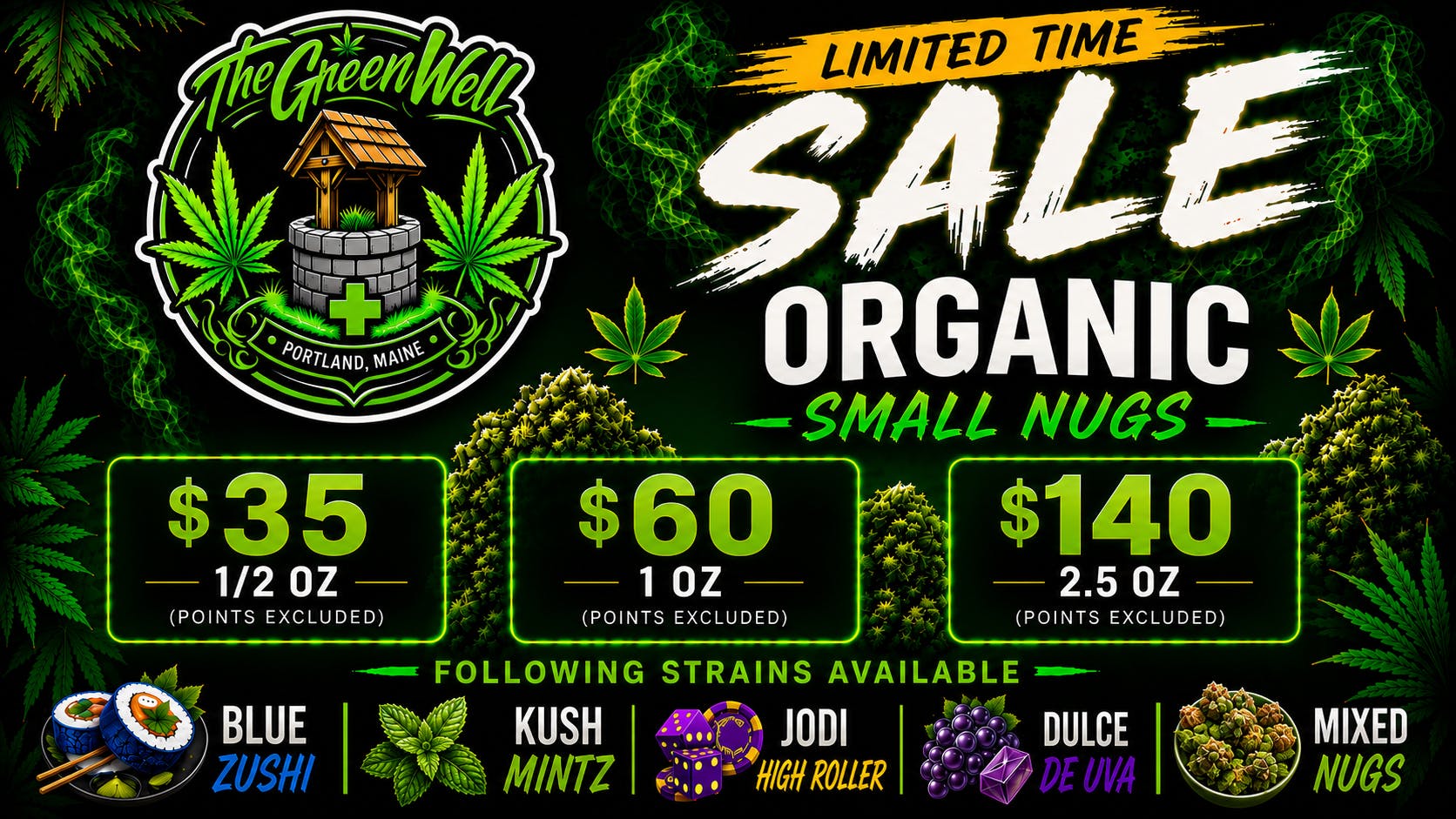 The Green Well #1 - The Windham Delivery $35-1/2oz , $60-1oz, $140-2.5ozOrganic Small Nugs