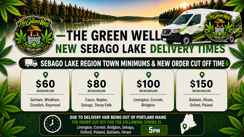 The Green Well #1 - The Windham Delivery New Sebago Town Minimums & New Order Time Cut Off.