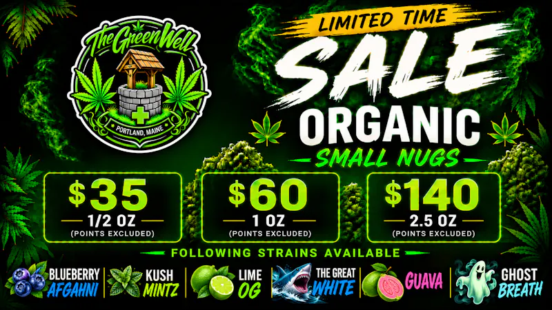 The Green Well - Delivery $35-1/2oz , $60-1oz, $140-2.5ozOrganic Small Nugs