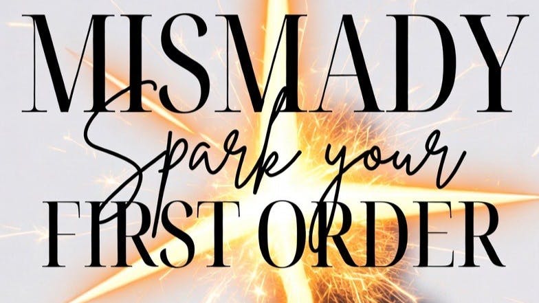 Mismady Spark Your First Order