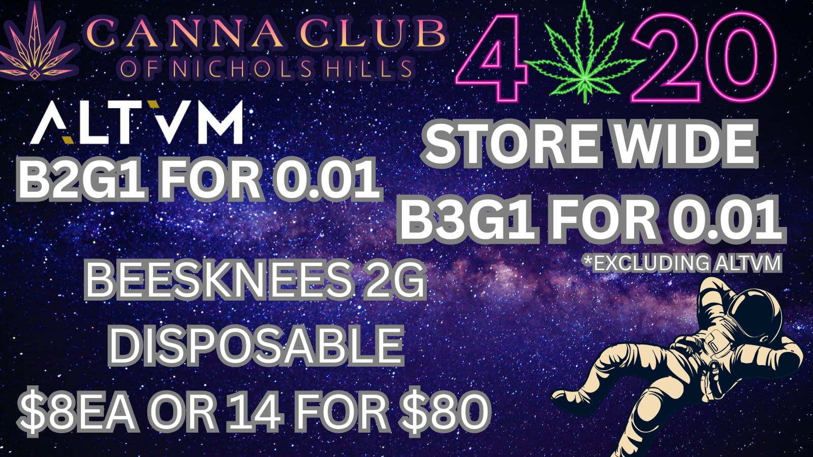 Canna Club of Nichols Hills 420 DEALS ALL WEEKEND! ALTVM B2G1 FOR A 0.01 🔥🤯