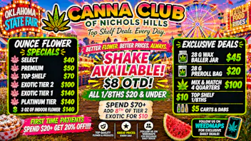 Canna Club of Nichols Hills FAIR DEALS🎡2G DISPO $15 BOGO/$10 TOP SHELF 1/8THS