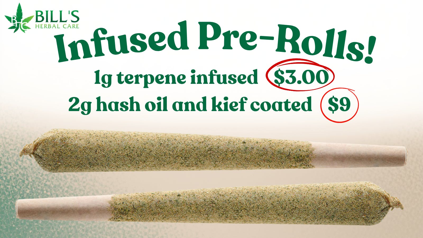 Bills Herbal Care 1g Terpene Infused and 2g hash oil Infused preroll