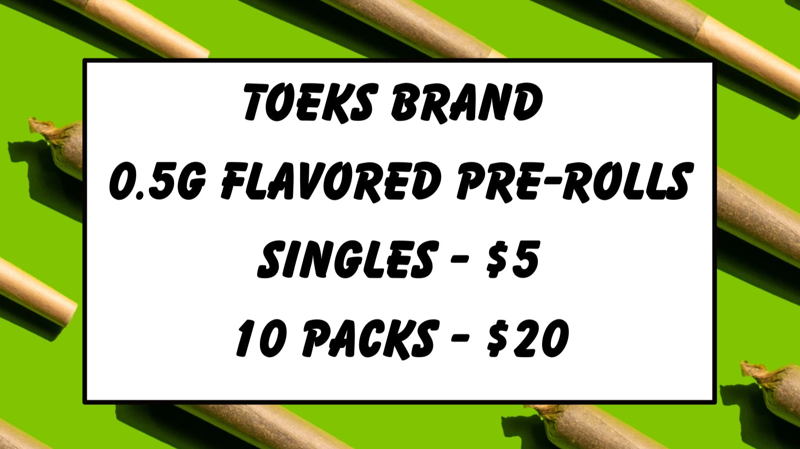 Bills Herbal Care New Toeks brand flavored pre-rolls!