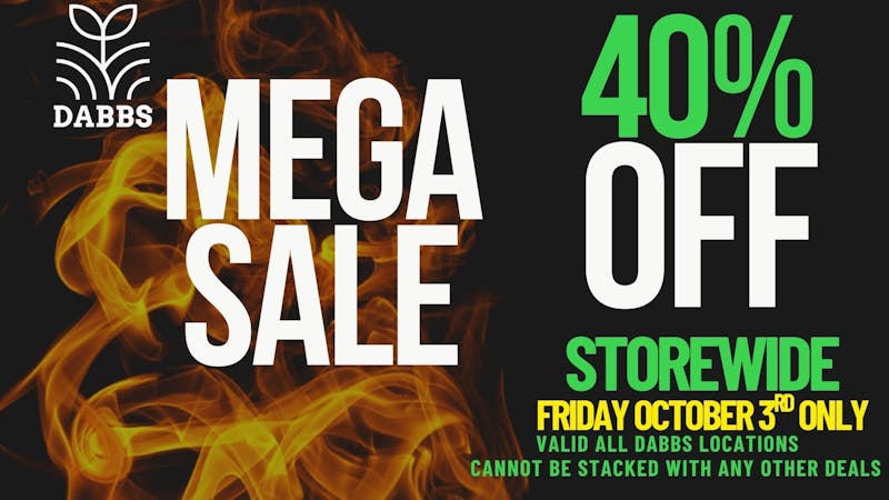 DABBS Cannabis Dispensary - Vicksburg DABBS Mega Sale 40% OFF Storewide