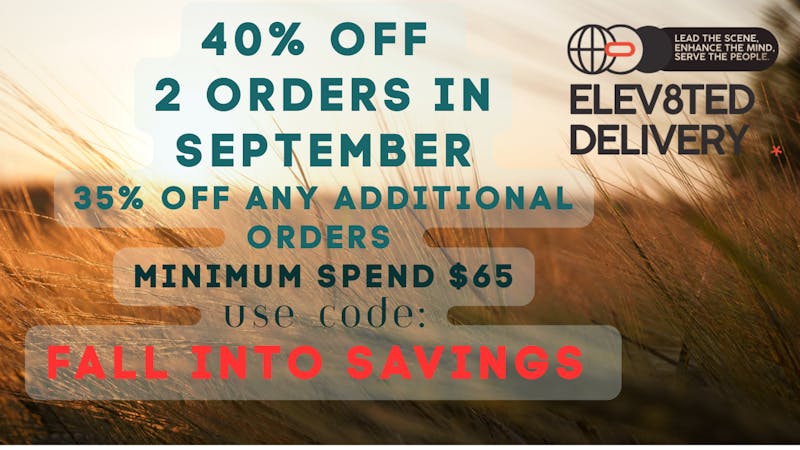 Elev8ted Delivery 40% OFF 2 ORDERS / 35% OFF ANY OTHER ORDERS
