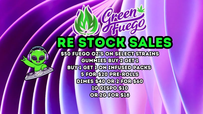 Green Fuego Dispensary Fuego restock sales