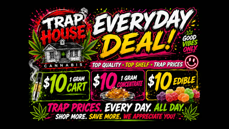 Traphouse $10 Deals (Carts, edibles, concentrate)