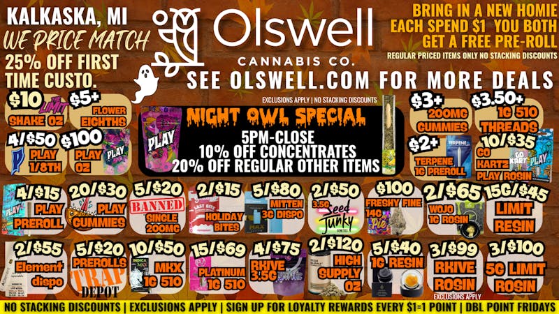 Olswell Cannabis Co - Kalkaska 🦉🎃 OLSWELL NIGHT OWL 5PM-CLOSE 🤑🤑