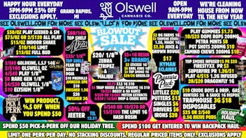 Olswell Cannabis Co OLSWELL, GRAND RAPIDS WINTER SALE BLOW OUT!