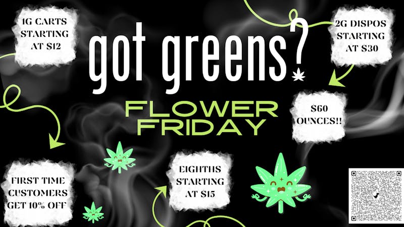 Got Greens Flower Friday at Got Greens