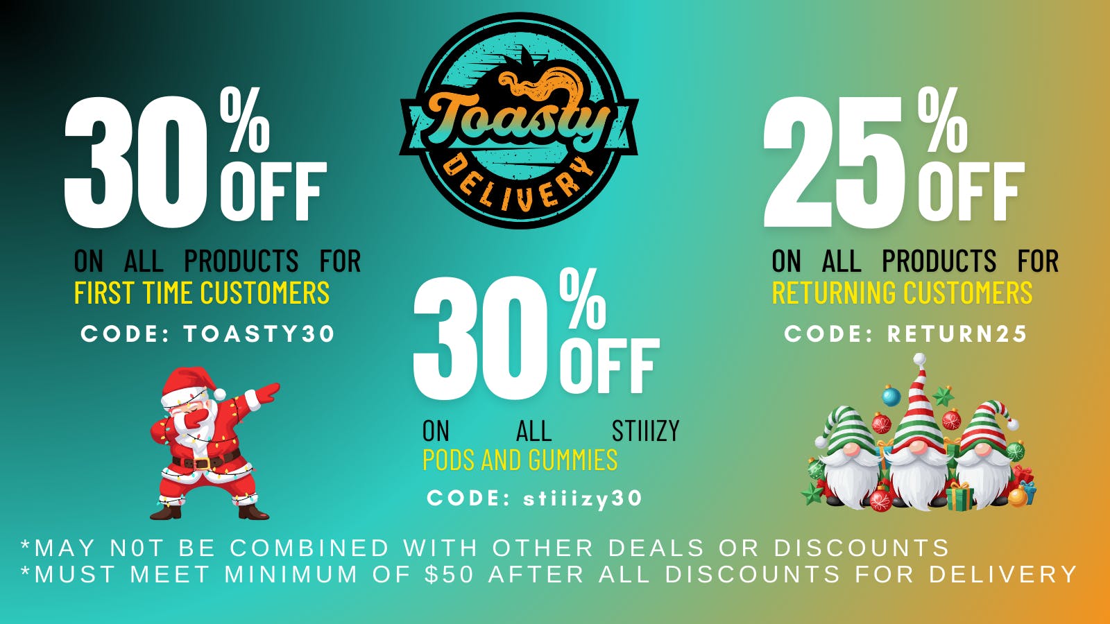 Toasty FTP 30%/RETURNING 25%/STIIIZY 30