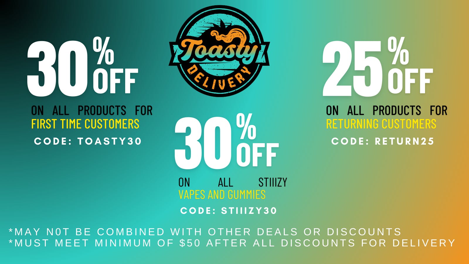 Toasty FTP 30%/RETURNING 25%/STIIIZY 30