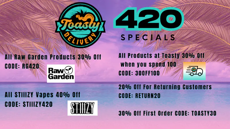 Toasty TOASTY PRE 420 DEALS!!!