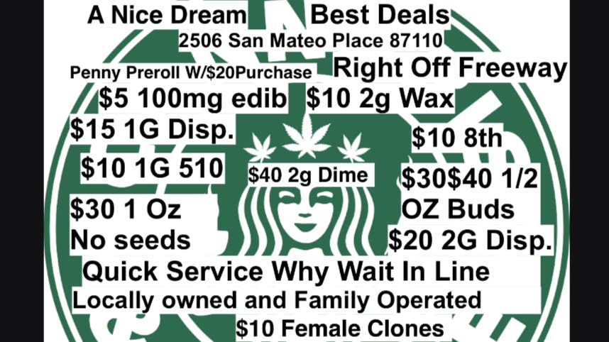 A Nice Dream Summer Hours 9am-7pm penny preroll w/$20 Purchase