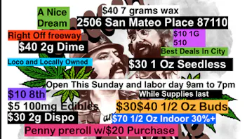 A Nice Dream $40 7 Grams Wax In store $20 Exotic 8th 30.%+