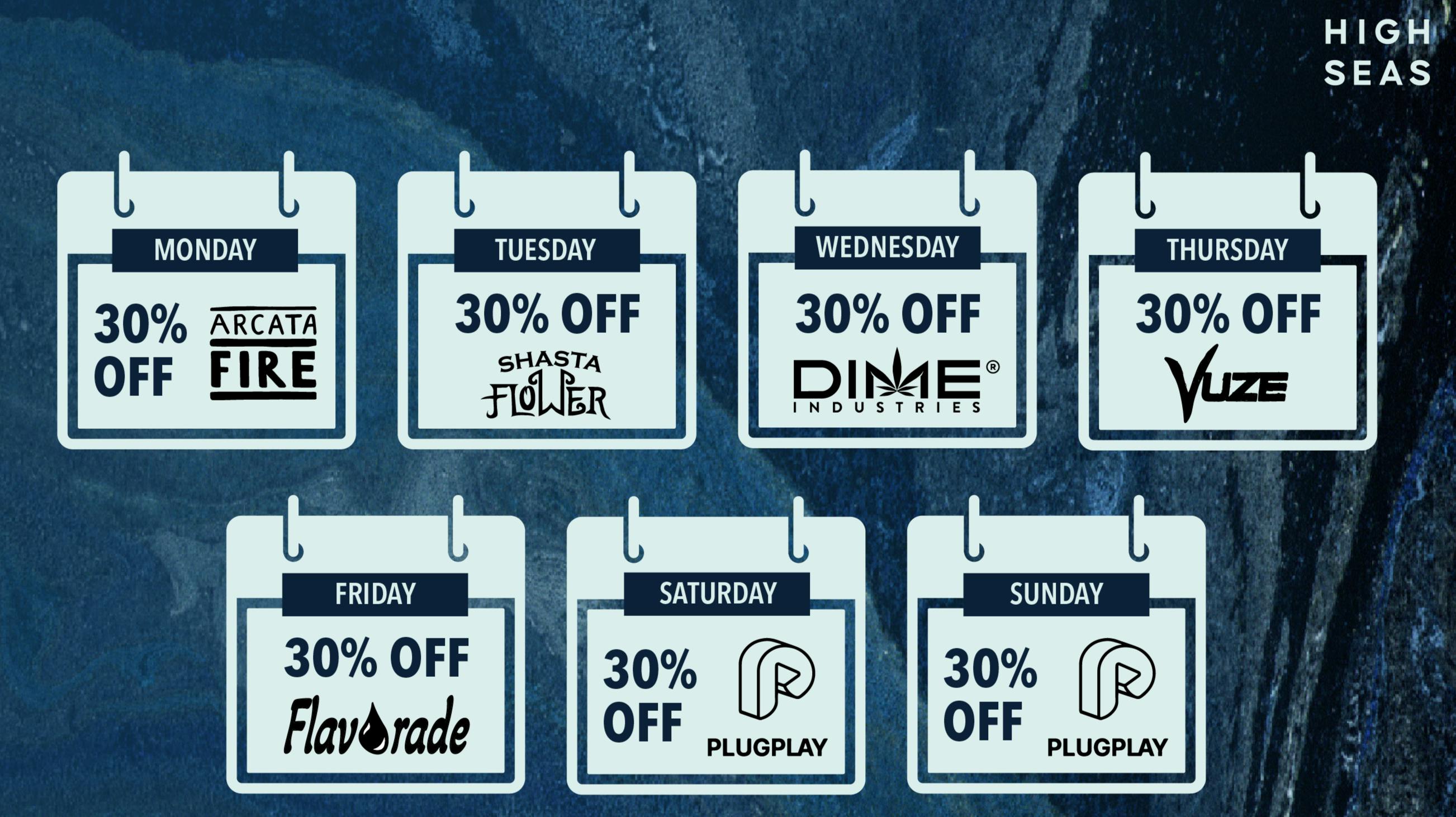 High Seas 30% off Shasta Flower & Hash Tuesdays