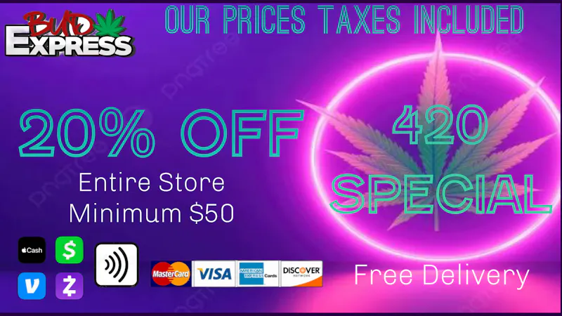 BudExpress - Sherman Oaks / Studio City Taxes Included 420 DEAL 20% OFF