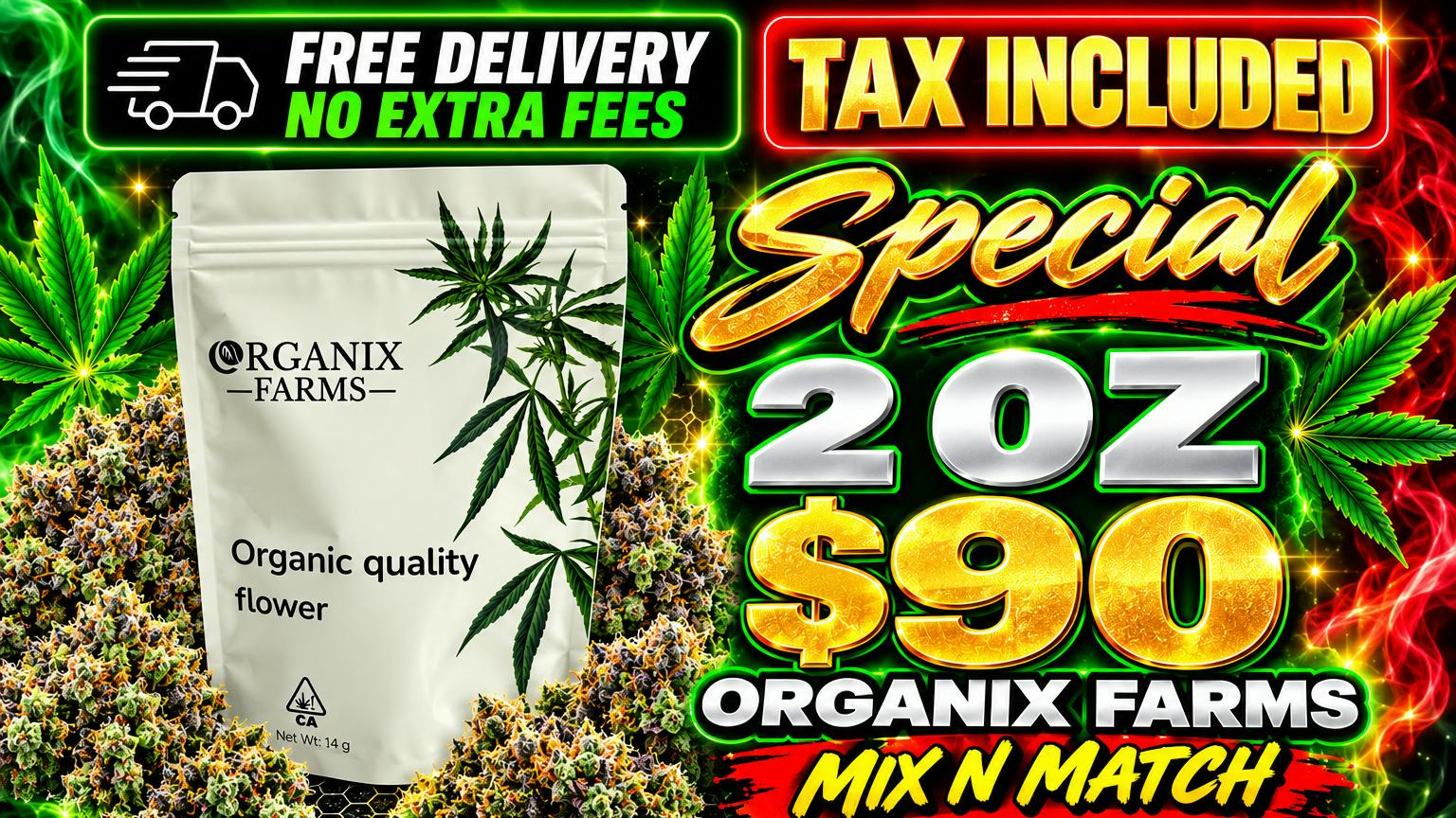 Puff N Luff - Woodland Hills / Tarzana / Canoga Park 2oz ORGANIX FARMS $90 OTD MIX N MATCH