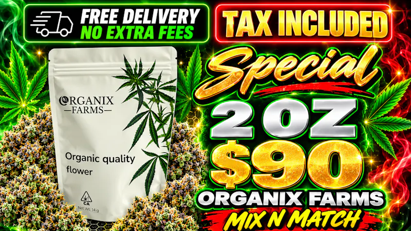 Puff N Luff - Simi Valley 2oz ORGANIX FARMS $90 OTD MIX N MATCH