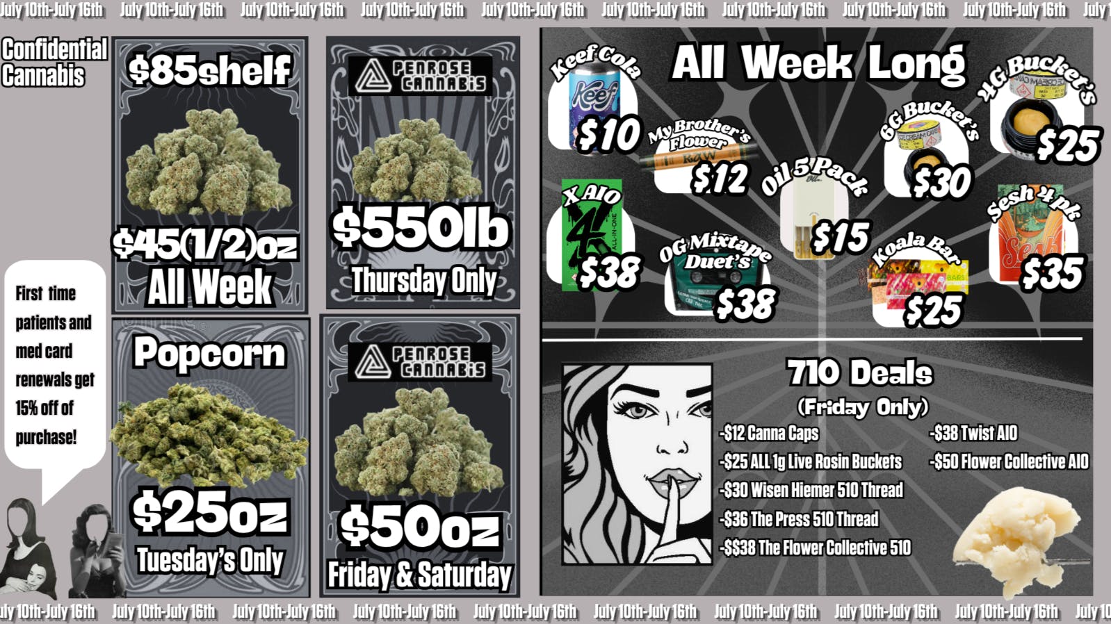 Confidential Cannabis July 10th-July 16th