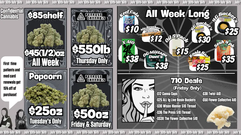Confidential Cannabis July 10th-July 16th
