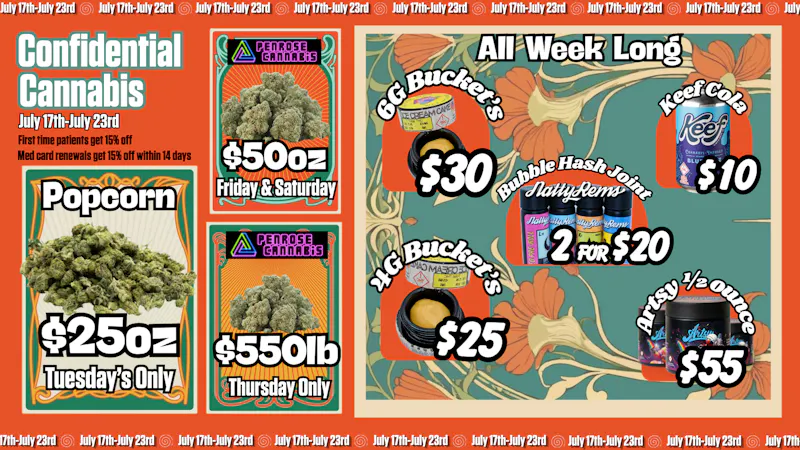 Confidential Cannabis July 17th- July 23rd Deals