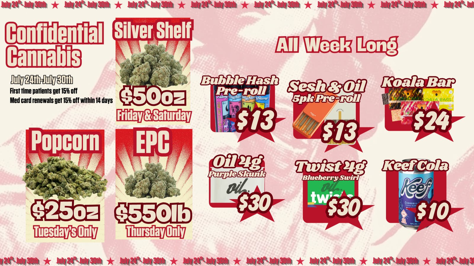 Confidential Cannabis July 24th-July 30th