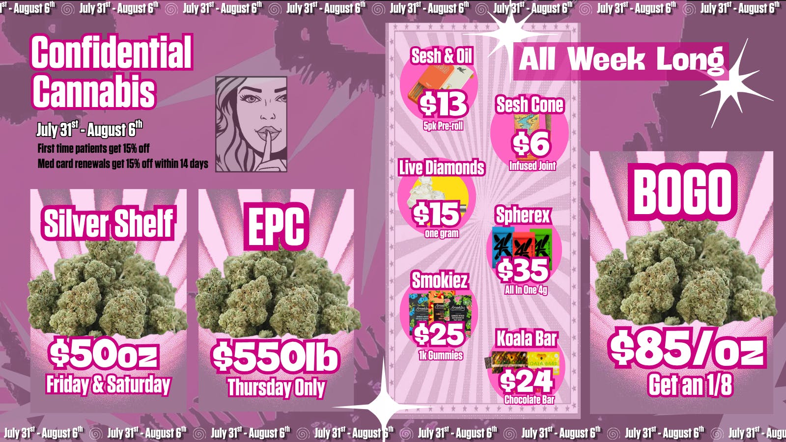 Confidential Cannabis DEALS JULY 31ST- AUGUST 6TH