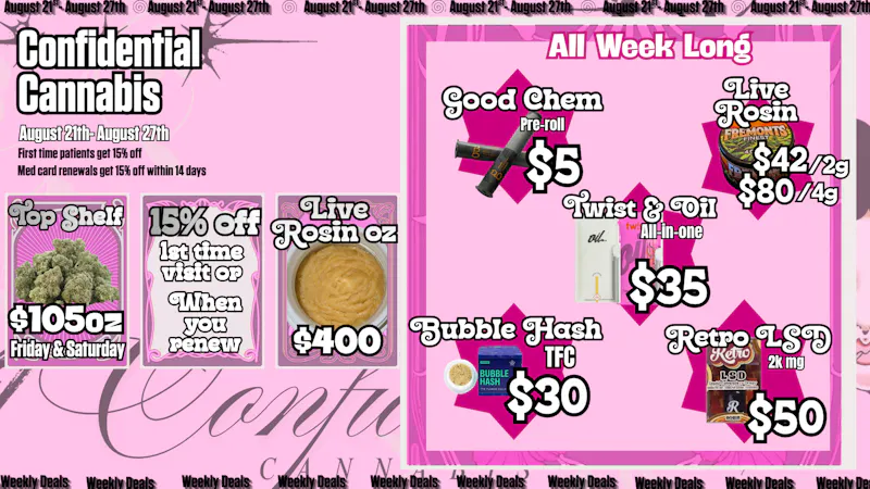 Confidential Cannabis August 21st-27th Deals!!