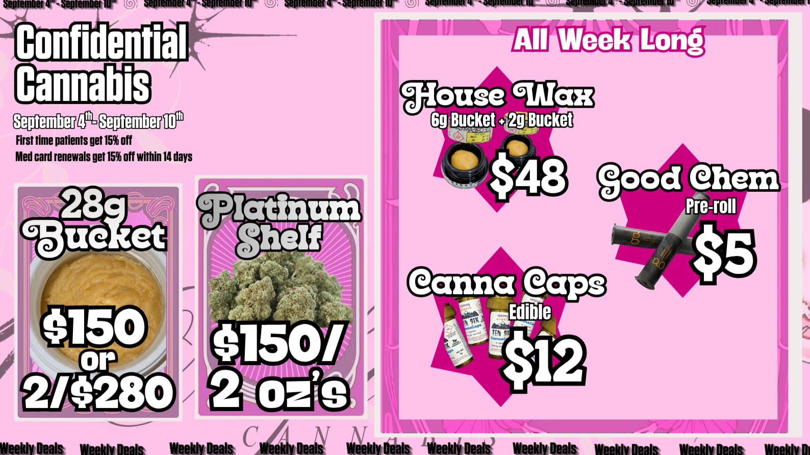 Confidential Cannabis September 4th - September 10th Deals!
