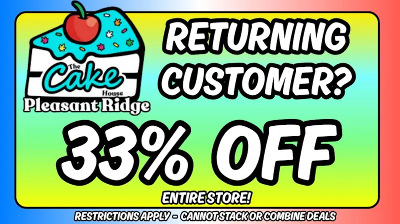 The Cake House - Pleasant Ridge TCH Pleasant Ridge Returning Customers deal!