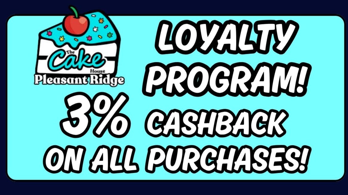 The Cake House - Pleasant Ridge TCH Pleasant Ridge Loyalty Program!