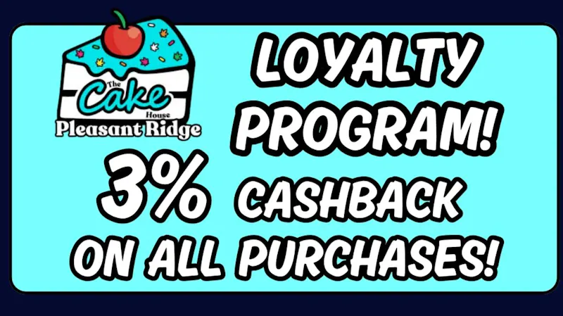 The Cake House - Pleasant Ridge TCH Pleasant Ridge Loyalty Program!