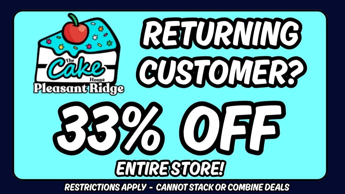 The Cake House - Pleasant Ridge TCH Pleasant Ridge Returning Customers deal!