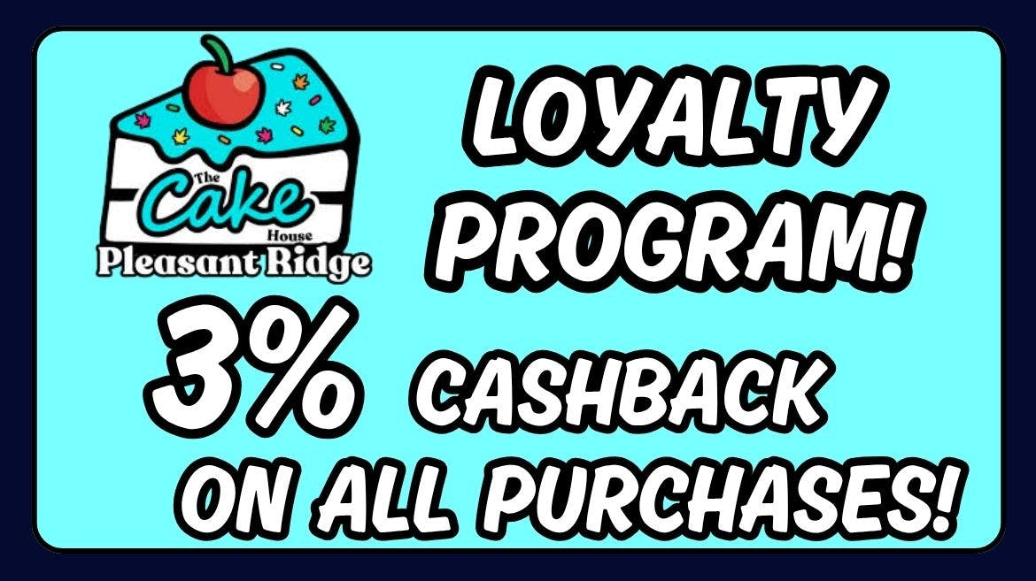 The Cake House - Pleasant Ridge TCH Pleasant Ridge Loyalty Program!