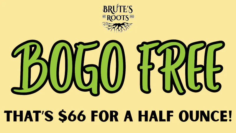 Brute's Roots BUY ONE GET ONE FREE! Selected 7g Buds