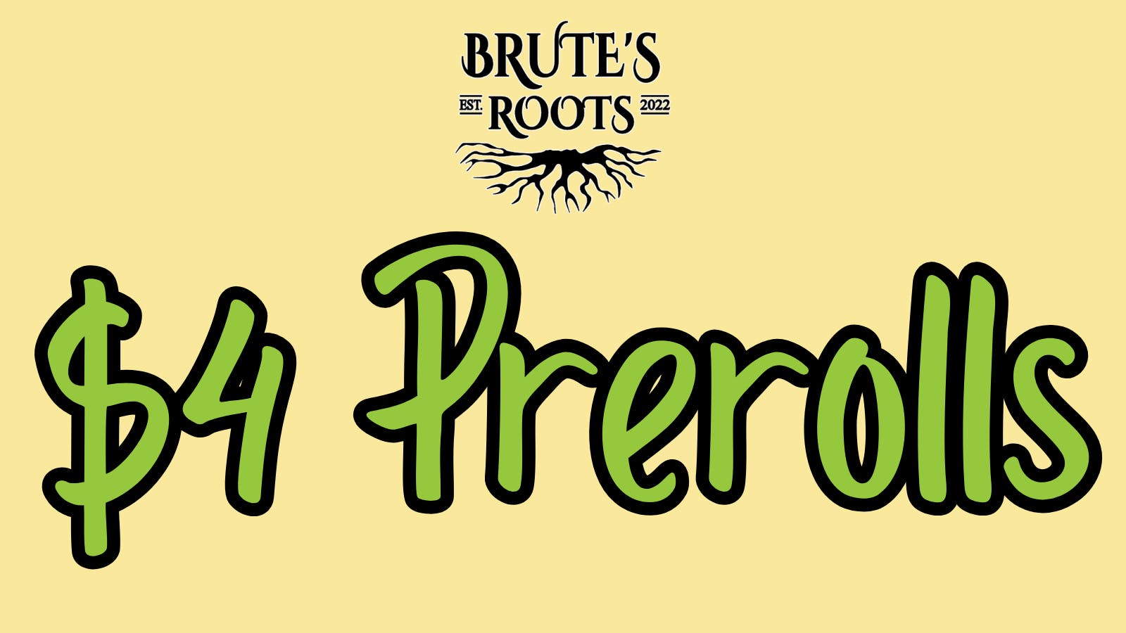 Brute's Roots - Paulsboro $4 SATIVA 1G PREROLLS!