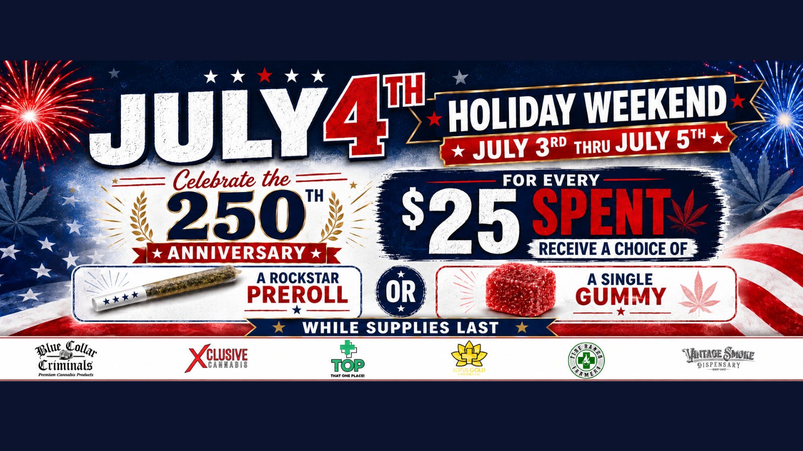 Vintage Smoke Dispensary JULY 4TH HOLIDAY WEEKEND 7/3/26-7/5/26!