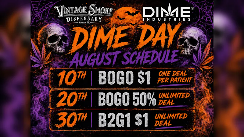 Vintage Smoke Dispensary DIME DAY AUGUST!!!